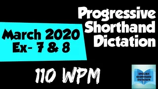 March Progressive Shorthand Dictation|DDC | Rajasthan District Court | SSC Steno | Ex-7 & 8|110 WPM