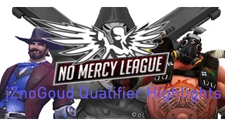 No Mercy League Qualifier iZnoGoud Highlights [Overwatch]