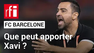 Football : Xavi reste au Barça jusqu’en 2025  • RFI