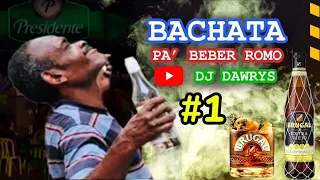 BACHATA BUENA PA’ BEBER ROMO 🥃 BACHATA DE AMARGUE 💔 VOL: 1 #djdawrys