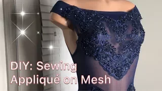 How to Sew Applique On Mesh | Liam Li Prom 2018
