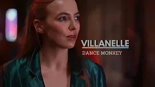 Villanelle | Dance Monkey [Killing Eve]