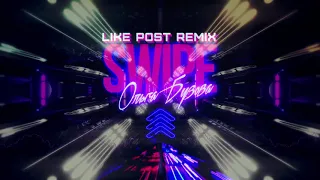 Ольга Бузова - SWIPE (Like Post Remix)