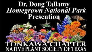 Homegrown National Park  - Dr.  Doug Tallamy
