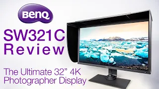 BenQ SW321C Review - The Ultimate 32" 4K Photographers Display!
