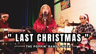 Last Christmas [ Wham ] - The Poppin' Band Cover