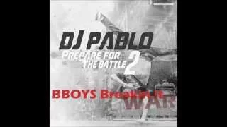 DJ PaBLo B-Boys War Tribute (Prepare for the Battle II) Battle of the year 2015