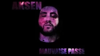Aksen - Mauvaise Passe ( prod : Simsay )