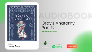 Gray's Anatomy by Henry Gray Audiobook - Part 12