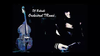 Violin Orchestral Trance 2018 @ DJ Balouli (That's ok ! Epic Love)