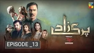 Parizaad Episode 13 |parizaad |episodes 13 | Pakistani drama parizaad | #parizaad #humtvdrama