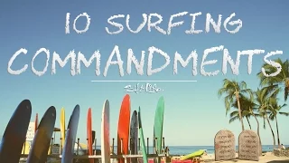 The 10 Surfing Commandments | Living the Salt Life