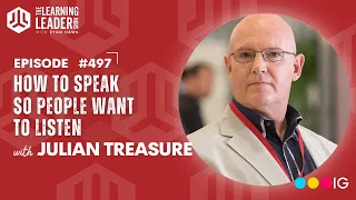 Julian Treasure - How To Speak So That People Will Want To Listen