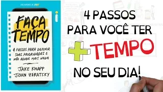 FAÇA TEMPO | 4 PASSOS PARA DEFINIR SUAS PRIORIDADES E NÃO ADIAR MAIS NADA | SejaUmaPessoaMelhor