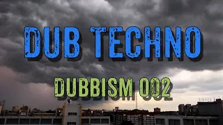 Dub Techno Mix 2020 | DUBBISM 002 - DJ Tom Larson