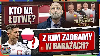 POLSKA PO CZECHACH, CZAS NA MECZ Z ŁOTWĄ! KTO RYWALEM W BARAŻACH? BOREK, KOWAL, PODOLIŃSKI, ŻEWŁAKOW