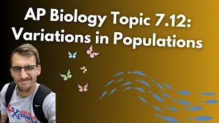 7.12 Variations in Populations - AP Biology