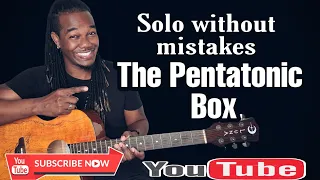 how to Solo Without Making Mistakes - Use The Pentatonic Box