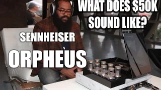 What Does $50k Sound Like? Sennheiser Orpheus