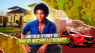Philip Michael Thomas's Story [11 Children], Wife, Career, House, Cars & Net Worth 2024