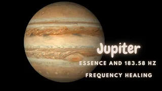 Jupiter Essence Frequency Music  ★ 183.58 hz  Frequency ★ Expansion - Awareness