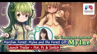 Marchen Forest: Mylne and the Forest Gift Launch Trailer - Ps4, Pc & Switch