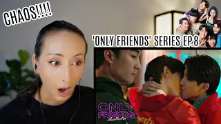 Only Friends เพื่อนต้องห้าม EP.8 REACTION