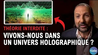 ★ LA THÉORIE DE L'UNIVERS HOLOGRAPHIQUE - Nassim Haramein