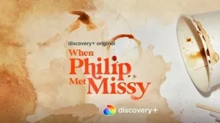 When Philip Met Missy 2021 Trailer