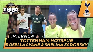 Exclusive Interview: Tottenham's Zadorsky and Ayane ahead of The Women's Cup I Attacking Third