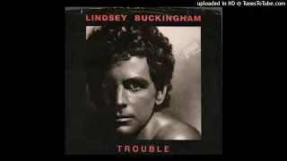 Lindsey Buckingham - Trouble [Extended Club Mix]