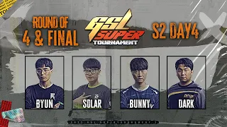 [ENG] 2022 GSL SuperTournament II Day4 (Ro.4 & Final)