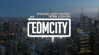 Tritonal & Cash Cash - Untouchable (Haxon & Rush Remix)