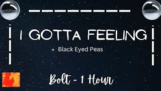 I Gotta Feeling - Black Eyed Peas - 1 Hour - Lyrics