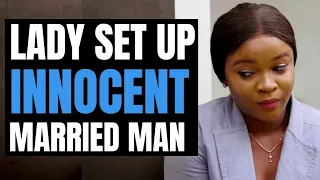 Lady SET UP Innocent Married Man | Moci Studios