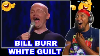 BILL BURR IS HILARIOUS  - “White Guilt & Movie Stereotypes” (REACTION)
