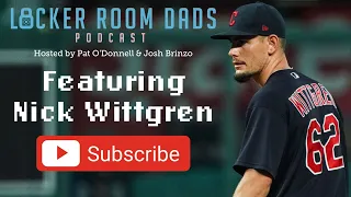 Episode 4: A Call to the Pen with Nick Wittgren