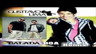 Balada Boa Remix - Gusttavo Lima Ft. Dyland & Lenny.