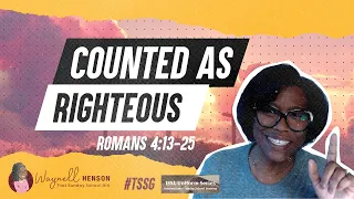 Romans 4:13-25 Bible Study | Counted as Righteous | 05.12.24 | International | #SundaySchool