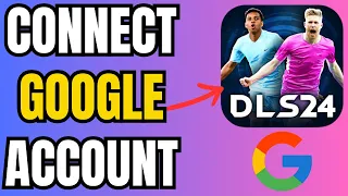 How to Link Google Account in DLS 2024? #dls24