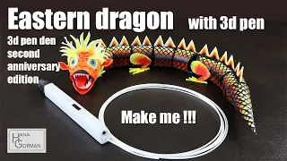 Eastern dragon - 3d pen & ironing project - full version