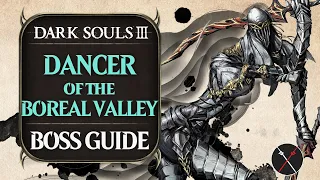 Dancer of the Boreal Valley Boss Guide - Dark Souls 3 Boss Fight Tips and Tricks on How to Beat DS3