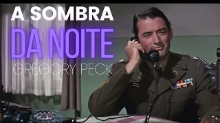 filme completo | A Sombra da Noite (Night People) 1954 | Gregory Peck