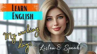 My Working Day Routine | Improve Your English | listening & speaking skills