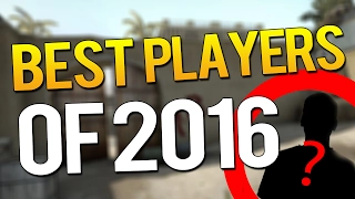 CS:GO - TOP 10 PRO PLAYERS OF 2016 (CRAZY MOMENTS)