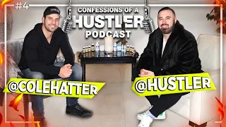 Confessions of a Hustler Podcast #4 - Cole Hatter