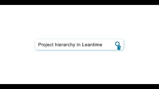 Understanding the Project Hierachy in Leantime and When to Use Each Area for Your Workflows