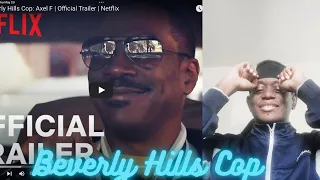 Beverly Hills Cop: Axel F | Official Trailer REACTION !!!
