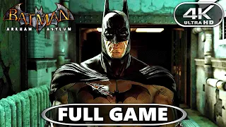 Batman Arkham Asylum PC Gameplay Walkthrough Part 1 Full Game 4K 60FPS ULTRA HD No Commentary