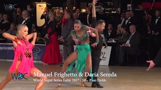 Manuel Frighetto & Daria Sereda | World Super Series Latin 2017 | SF | Paso Doble